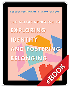 Learn more aboutThe Artful Approach to Exploring Identity and Fostering Belonging (eBook)